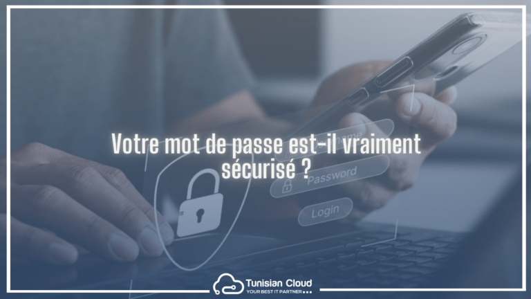 Votre mot de passe est il vraiment sécurisé